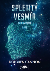 Spletitý vesmír - Kniha první (1. díl)